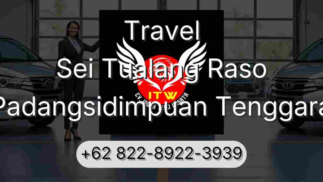 Travel Sei Tualang Raso Padangsidimpuan Tenggara