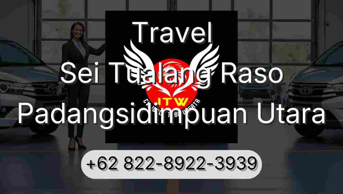 Travel Sei Tualang Raso Padangsidimpuan Utara