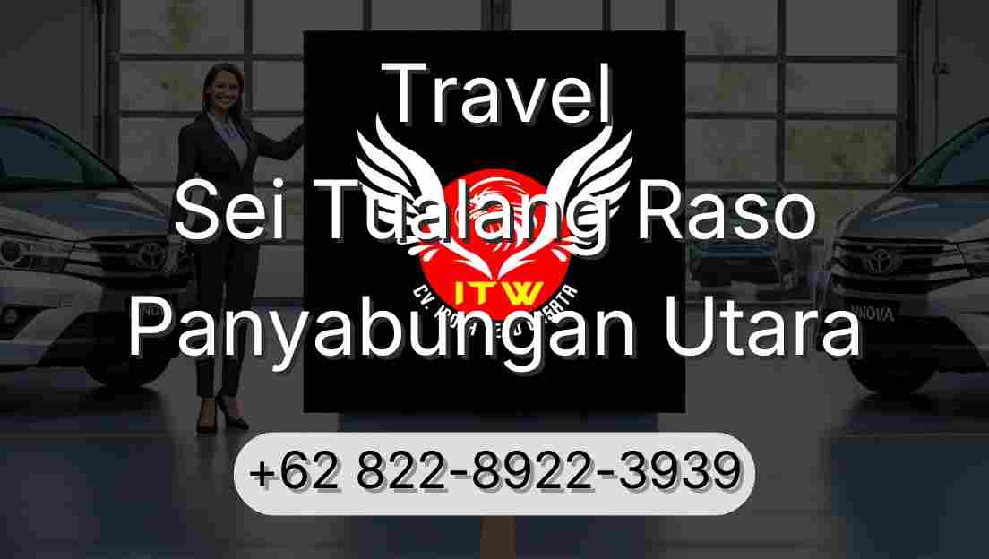 Travel Sei Tualang Raso Panyabungan Utara