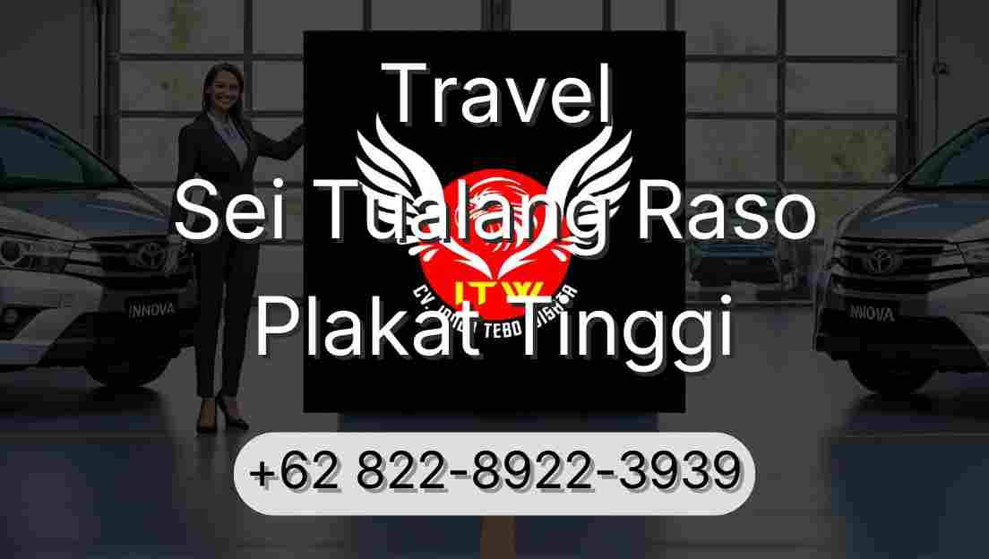 Travel Sei Tualang Raso Plakat Tinggi