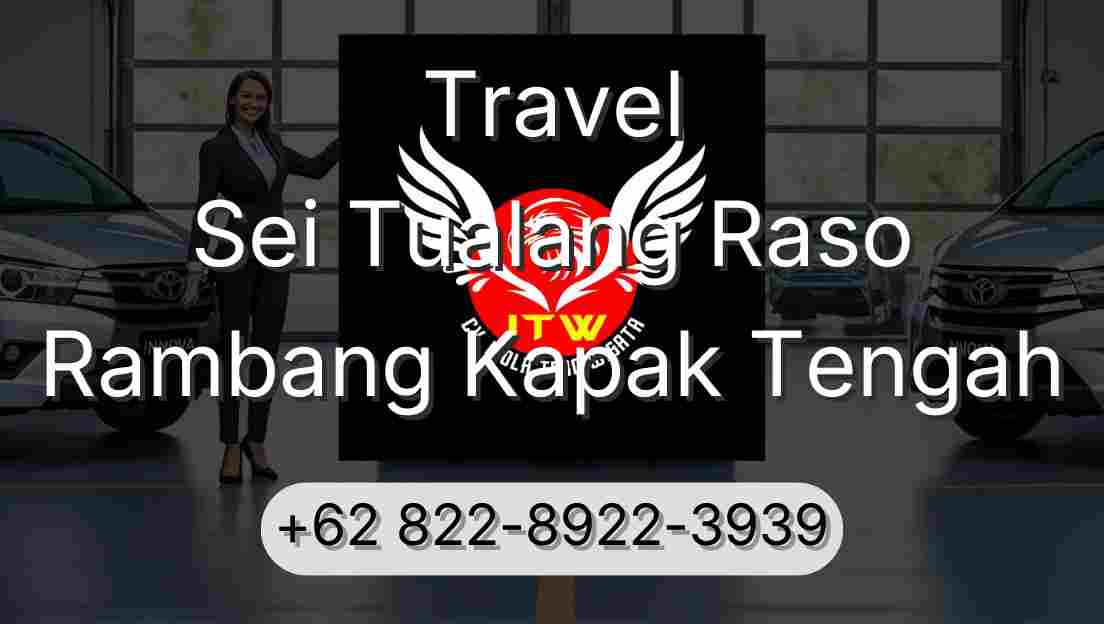 Travel Sei Tualang Raso Rambang Kapak Tengah