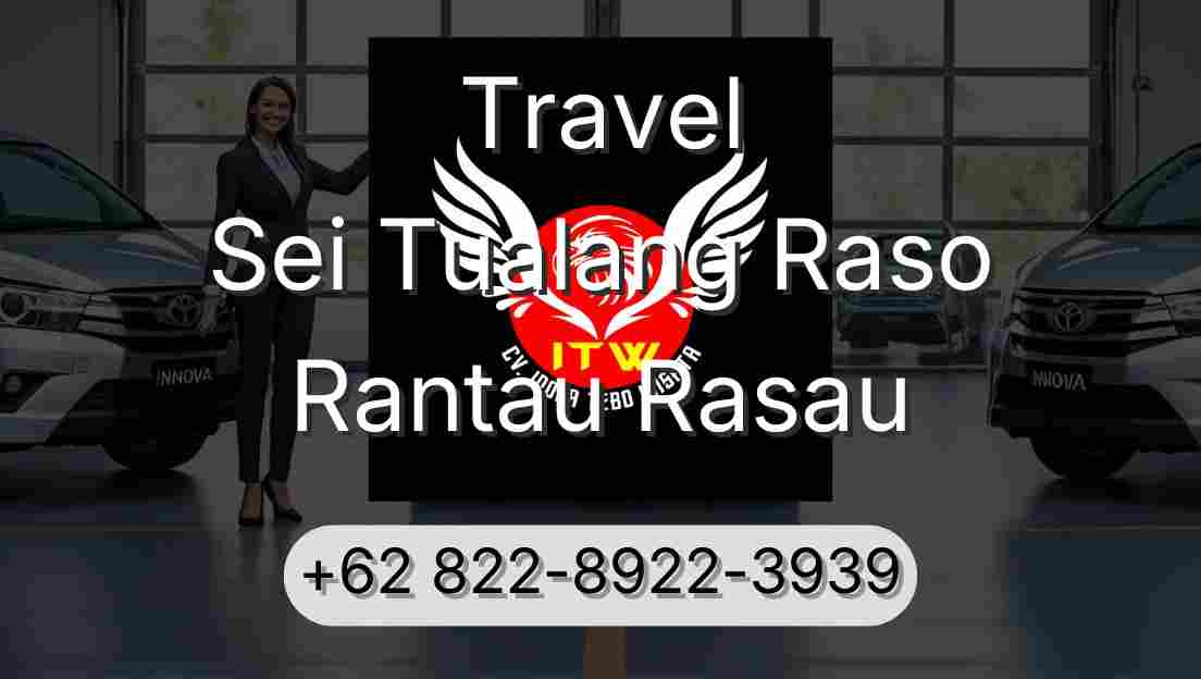 Travel Sei Tualang Raso Rantau Rasau