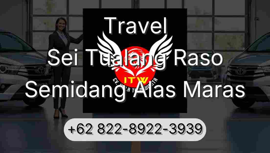 Travel Sei Tualang Raso Semidang Alas Maras