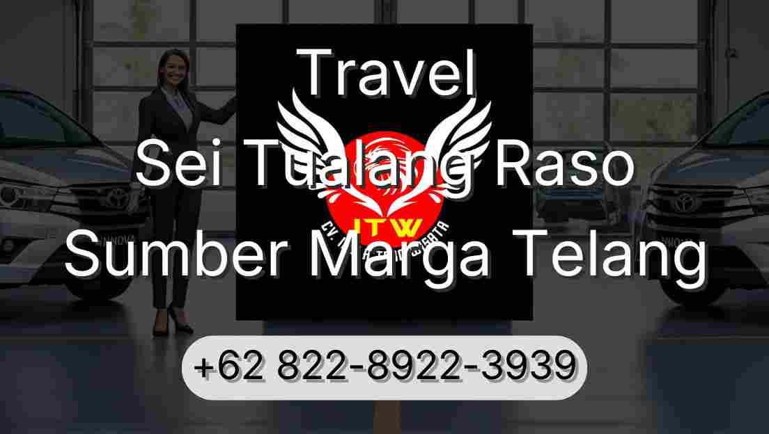 Travel Sei Tualang Raso Sumber Marga Telang