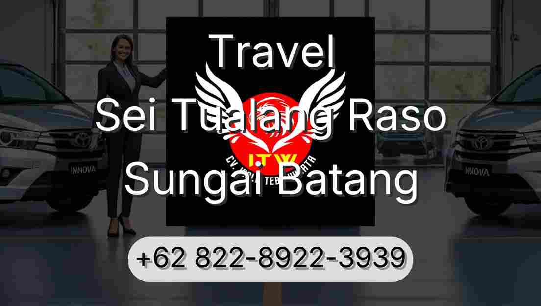 Travel Sei Tualang Raso Sungai Batang