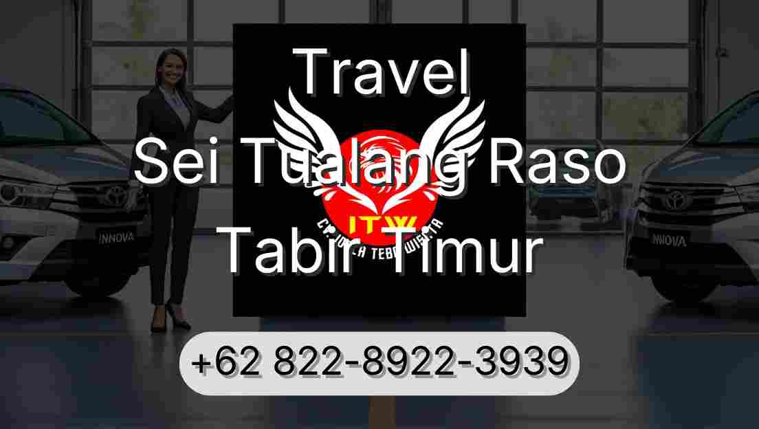 Travel Sei Tualang Raso Tabir Timur