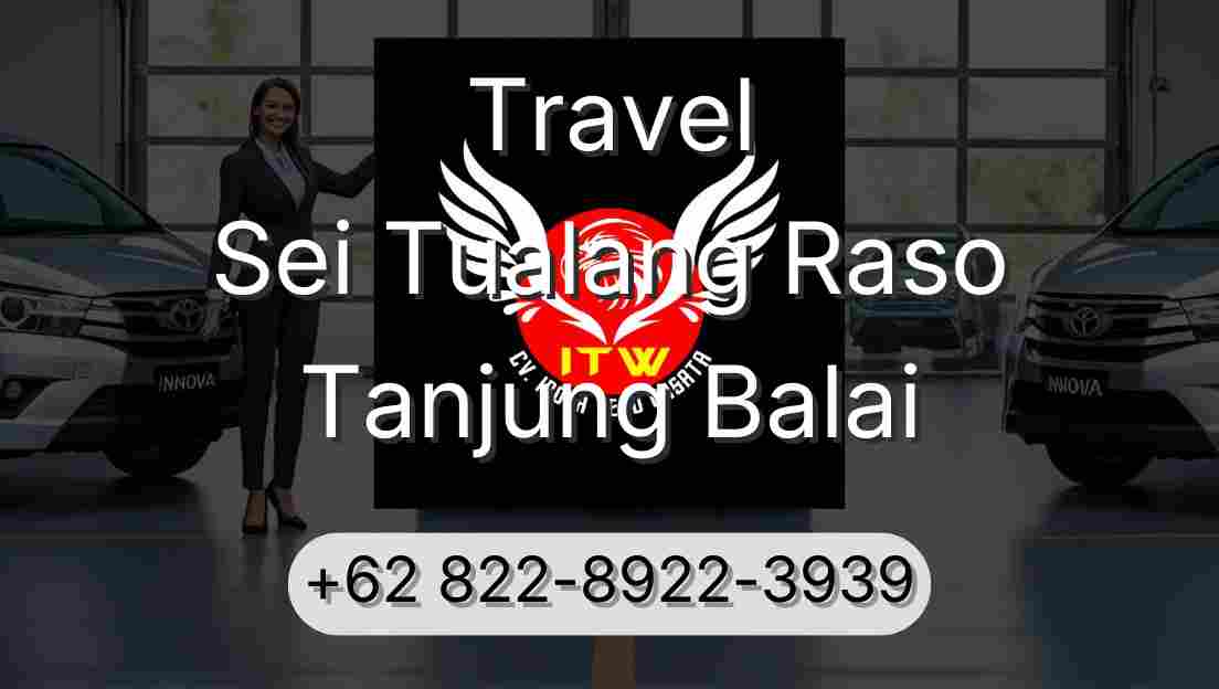 Travel Sei Tualang Raso Tanjung Balai
