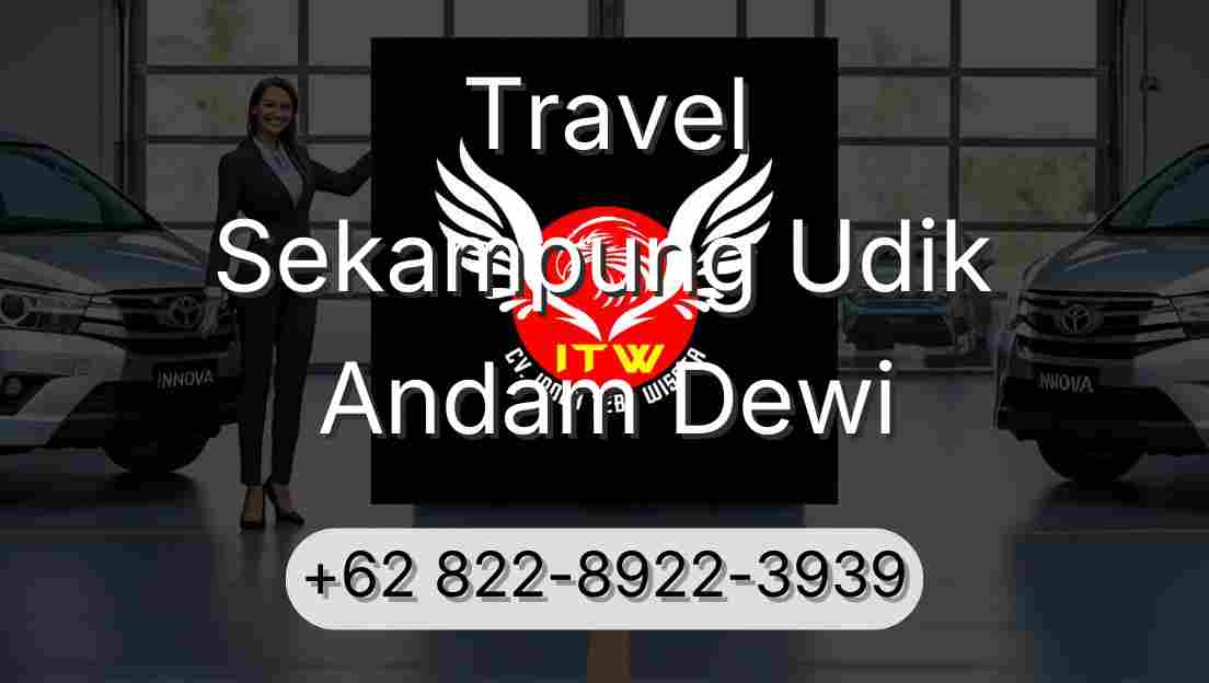 Travel Sekampung Udik Andam Dewi