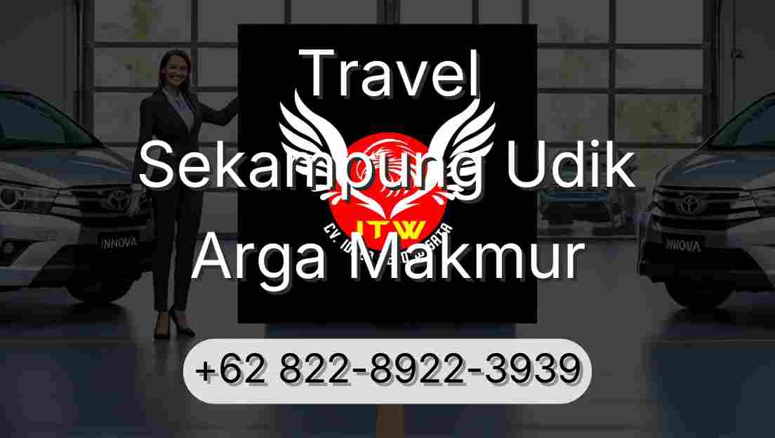 Travel Sekampung Udik Arga Makmur