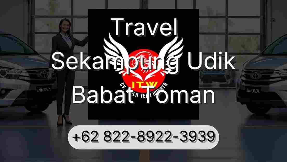 Travel Sekampung Udik Babat Toman