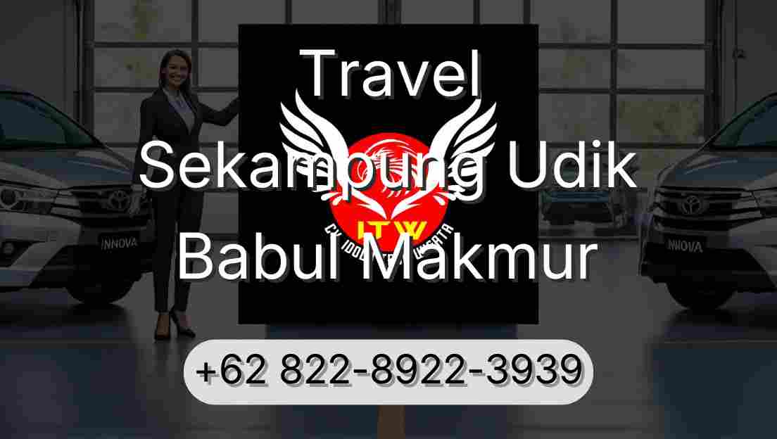 Travel Sekampung Udik Babul Makmur