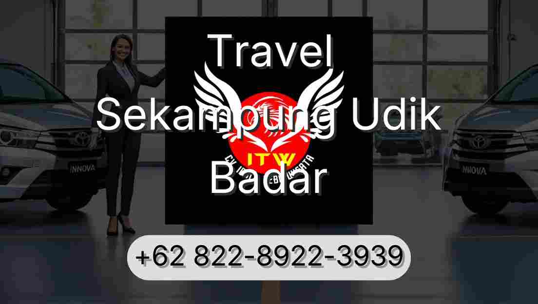Travel Sekampung Udik Badar
