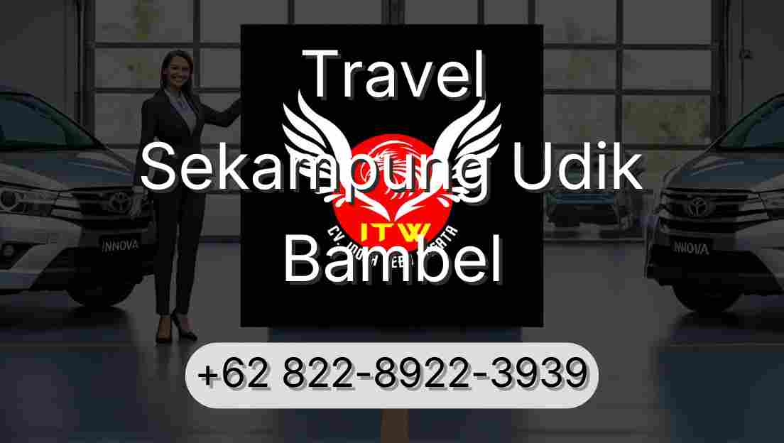 Travel Sekampung Udik Bambel