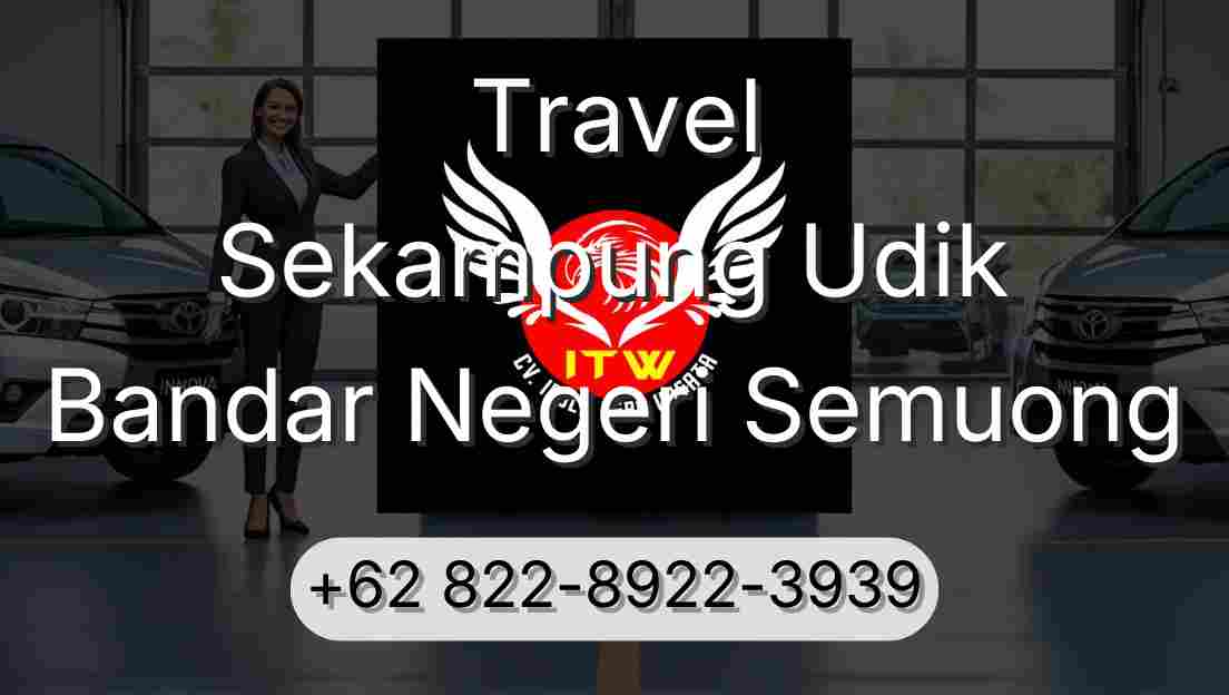 Travel Sekampung Udik Bandar Negeri Semuong