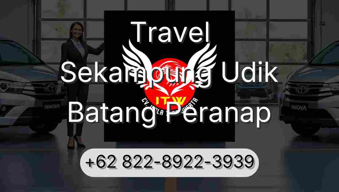 Travel Sekampung Udik Batang Peranap