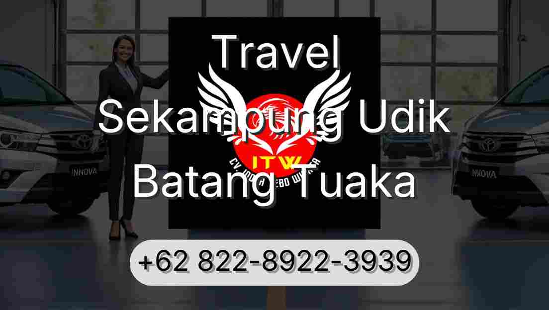 Travel Sekampung Udik Batang Tuaka