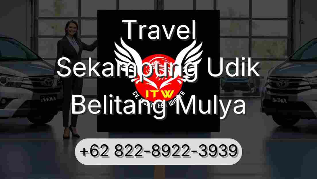 Travel Sekampung Udik Belitang Mulya