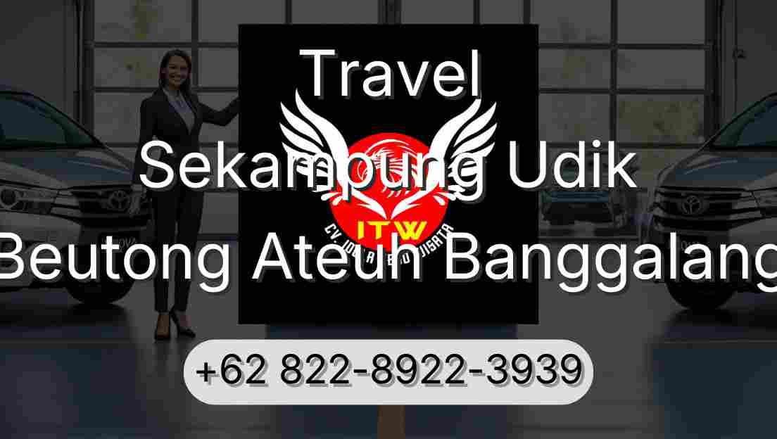 Travel Sekampung Udik Beutong Ateuh Banggalang