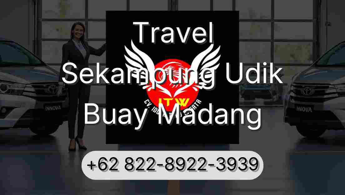 Travel Sekampung Udik Buay Madang