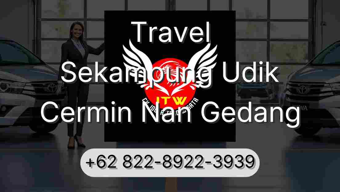 Travel Sekampung Udik Cermin Nan Gedang