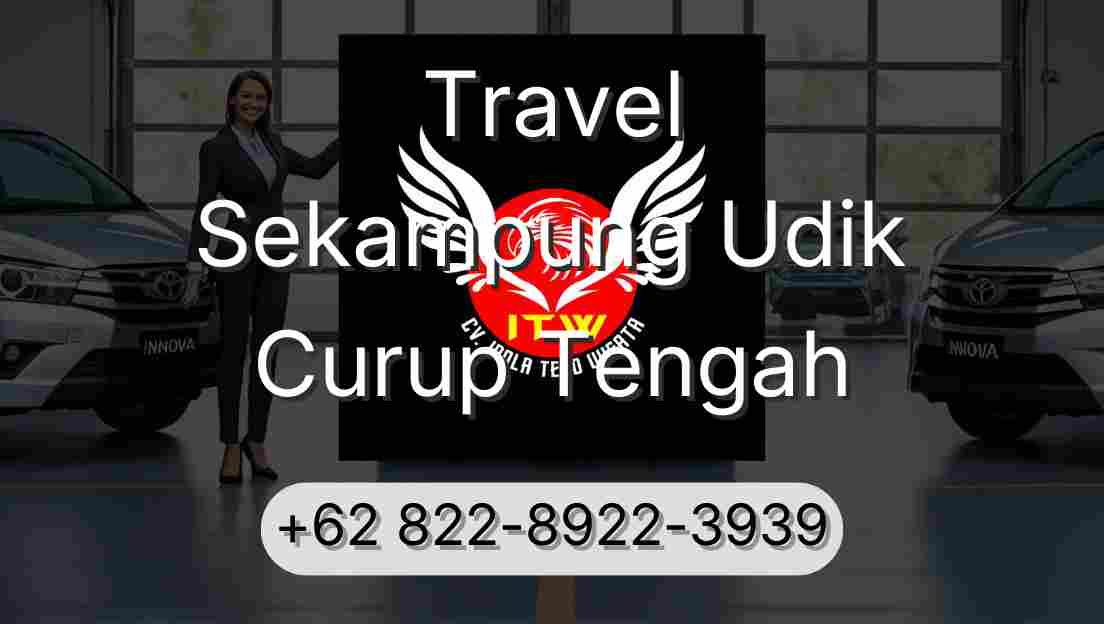 Travel Sekampung Udik Curup Tengah