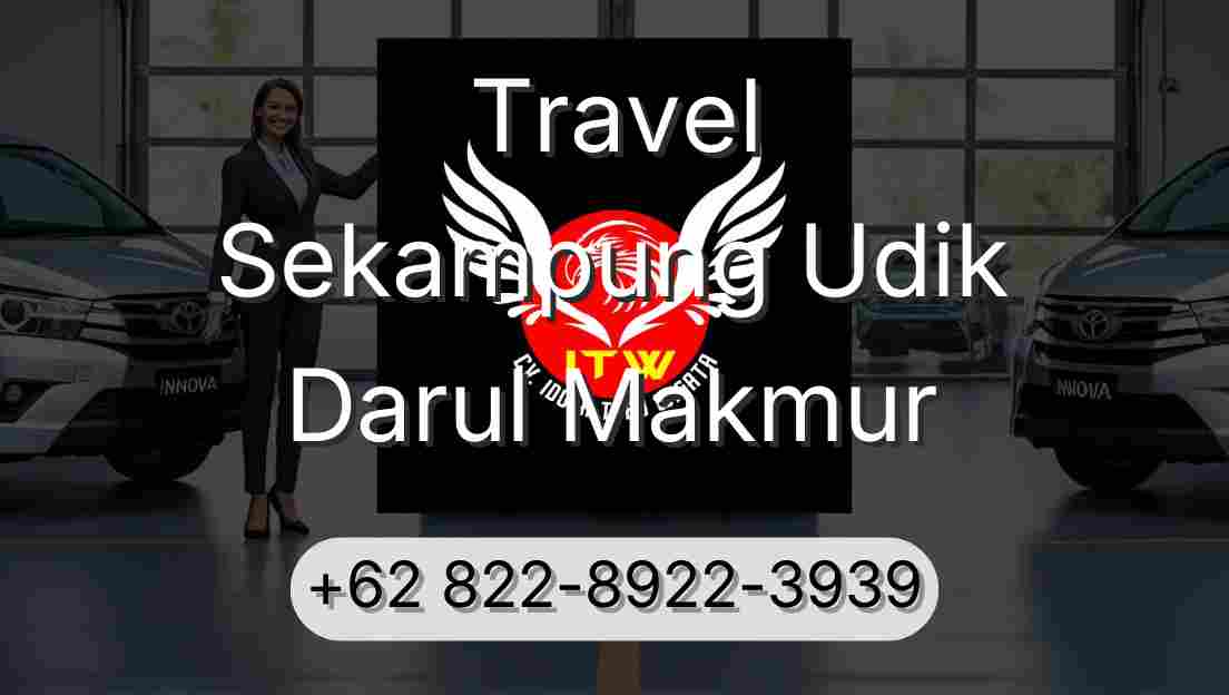 Travel Sekampung Udik Darul Makmur