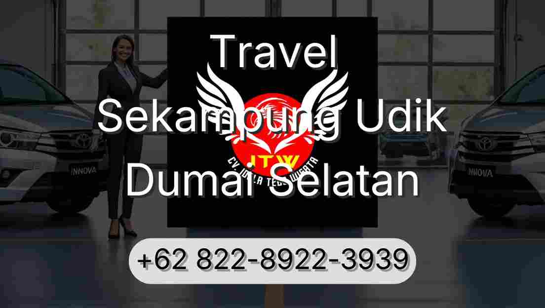 Travel Sekampung Udik Dumai Selatan