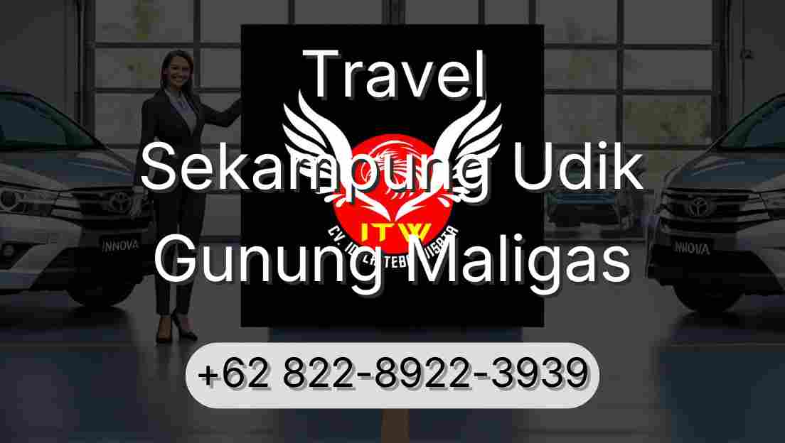 Travel Sekampung Udik Gunung Maligas