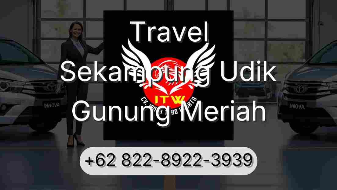 Travel Sekampung Udik Gunung Meriah