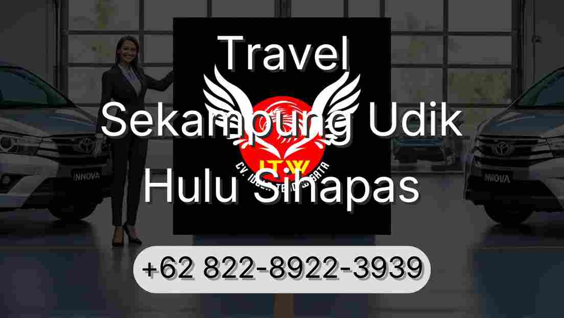 Travel Sekampung Udik Hulu Sihapas