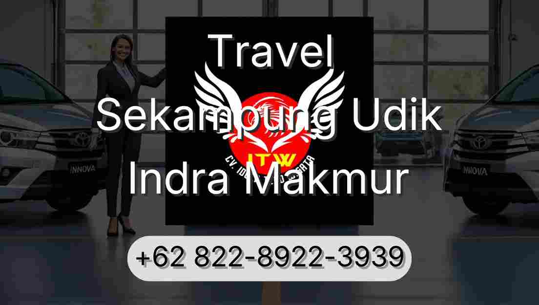 Travel Sekampung Udik Indra Makmur