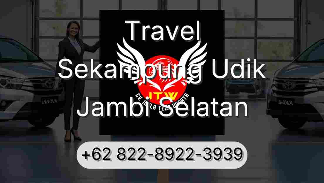 Travel Sekampung Udik Jambi Selatan