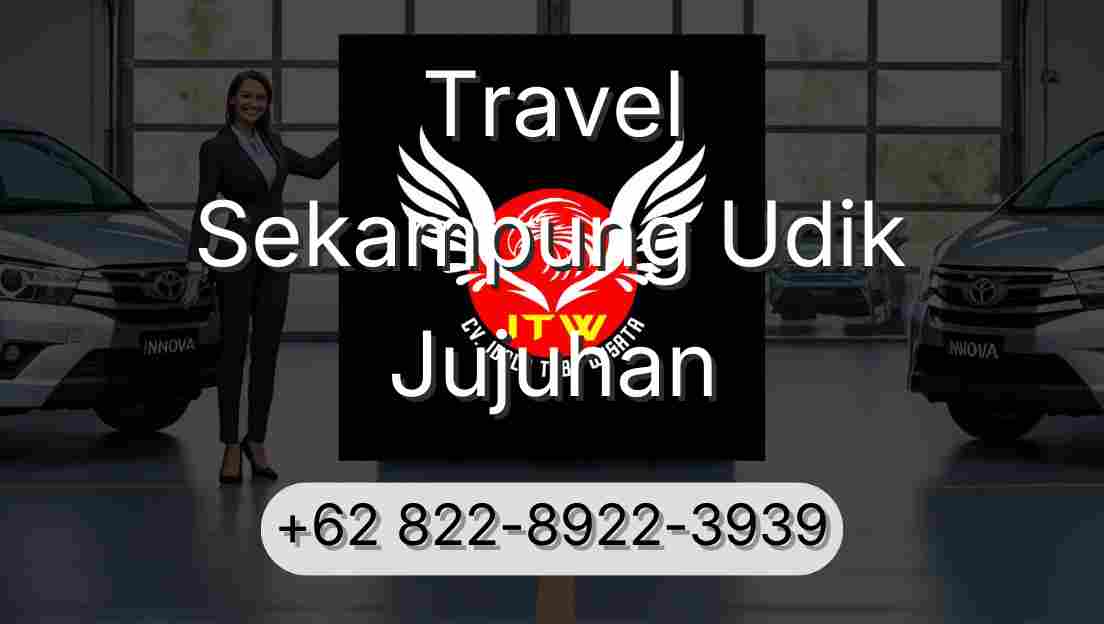 Travel Sekampung Udik Jujuhan