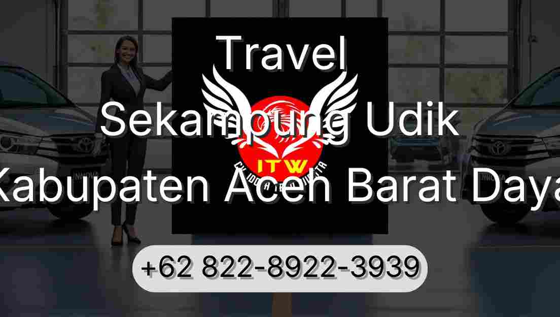Travel Sekampung Udik Kabupaten Aceh Barat Daya