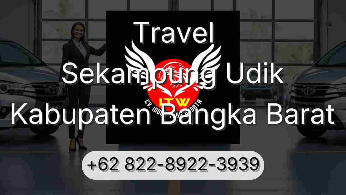 Travel Sekampung Udik Kabupaten Bangka Barat