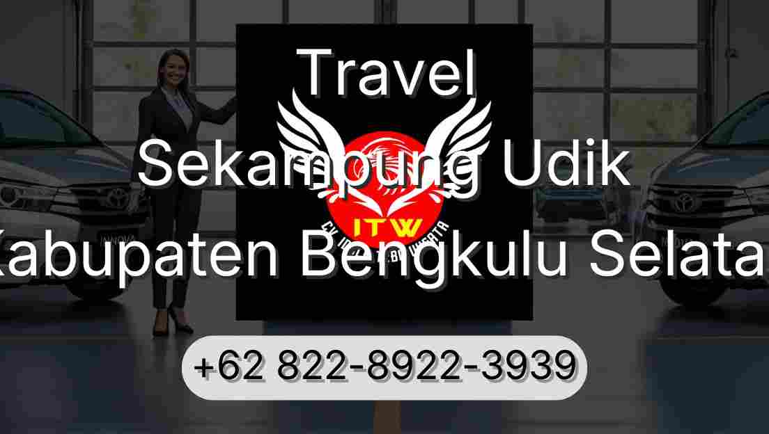 Travel Sekampung Udik Kabupaten Bengkulu Selatan