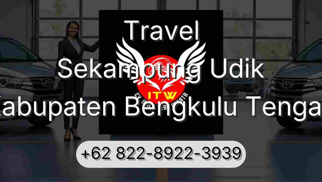 Travel Sekampung Udik Kabupaten Bengkulu Tengah