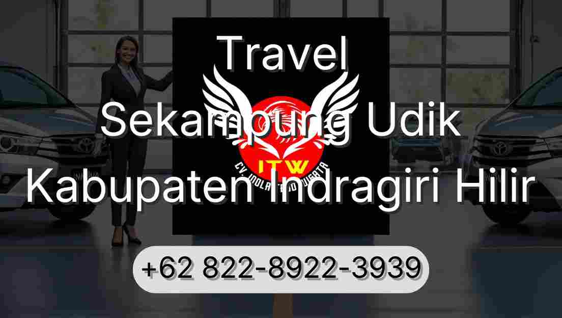 Travel Sekampung Udik Kabupaten Indragiri Hilir