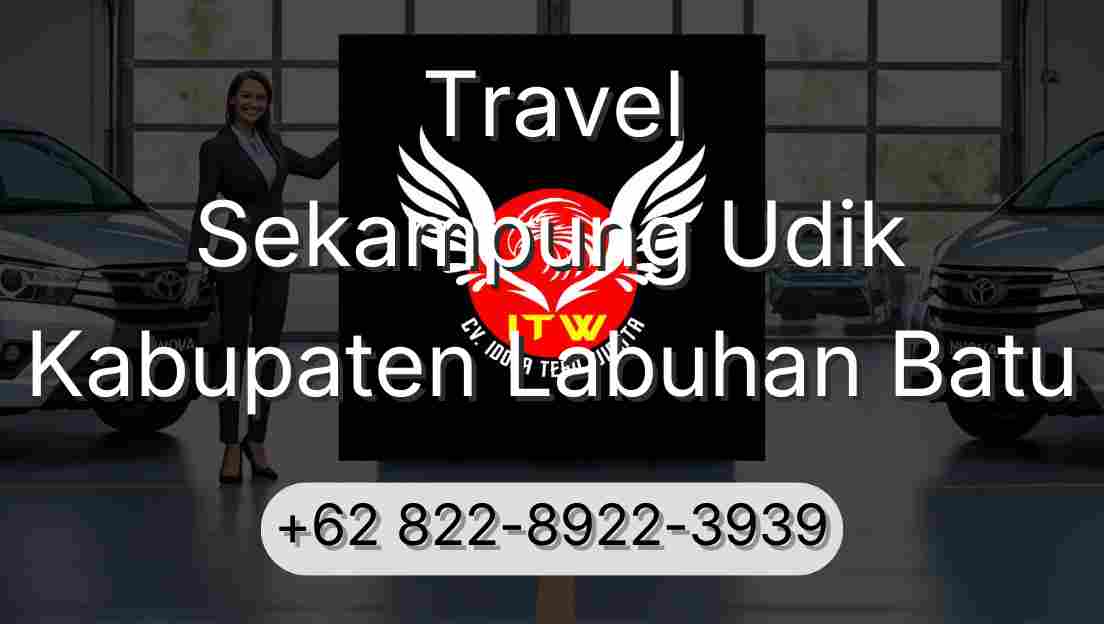 Travel Sekampung Udik Kabupaten Labuhan Batu