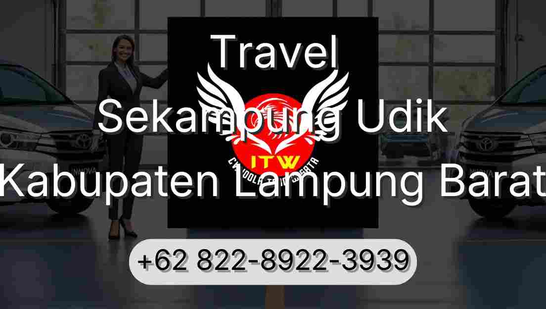 Travel Sekampung Udik Kabupaten Lampung Barat