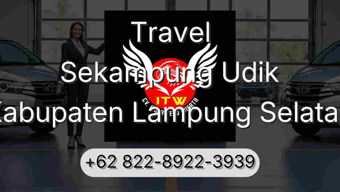 Travel Sekampung Udik Kabupaten Lampung Selatan