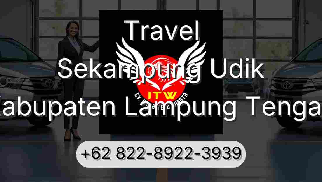 Travel Sekampung Udik Kabupaten Lampung Tengah