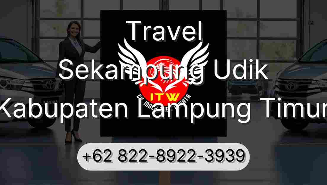 Travel Sekampung Udik Kabupaten Lampung Timur