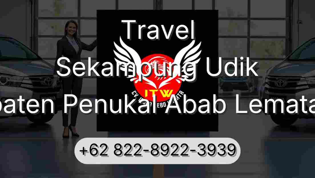Travel Sekampung Udik Kabupaten Penukal Abab Lematang Ilir