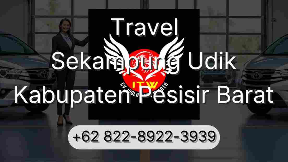 Travel Sekampung Udik Kabupaten Pesisir Barat