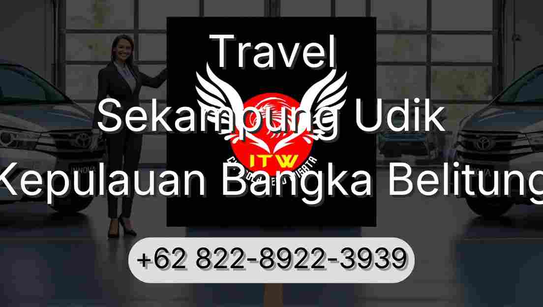 Travel Sekampung Udik Kepulauan Bangka Belitung