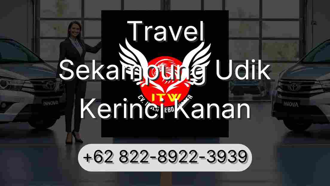 Travel Sekampung Udik Kerinci Kanan