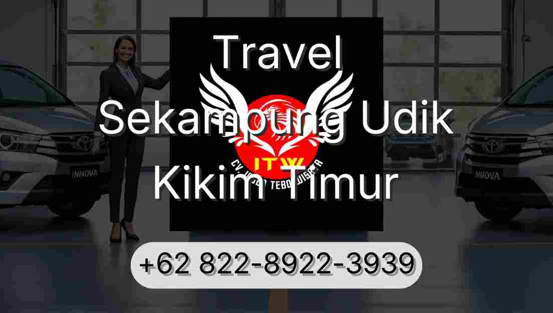 Travel Sekampung Udik Kikim Timur