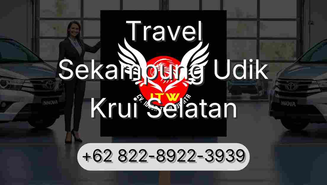 Travel Sekampung Udik Krui Selatan