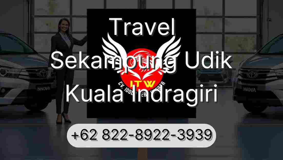 Travel Sekampung Udik Kuala Indragiri